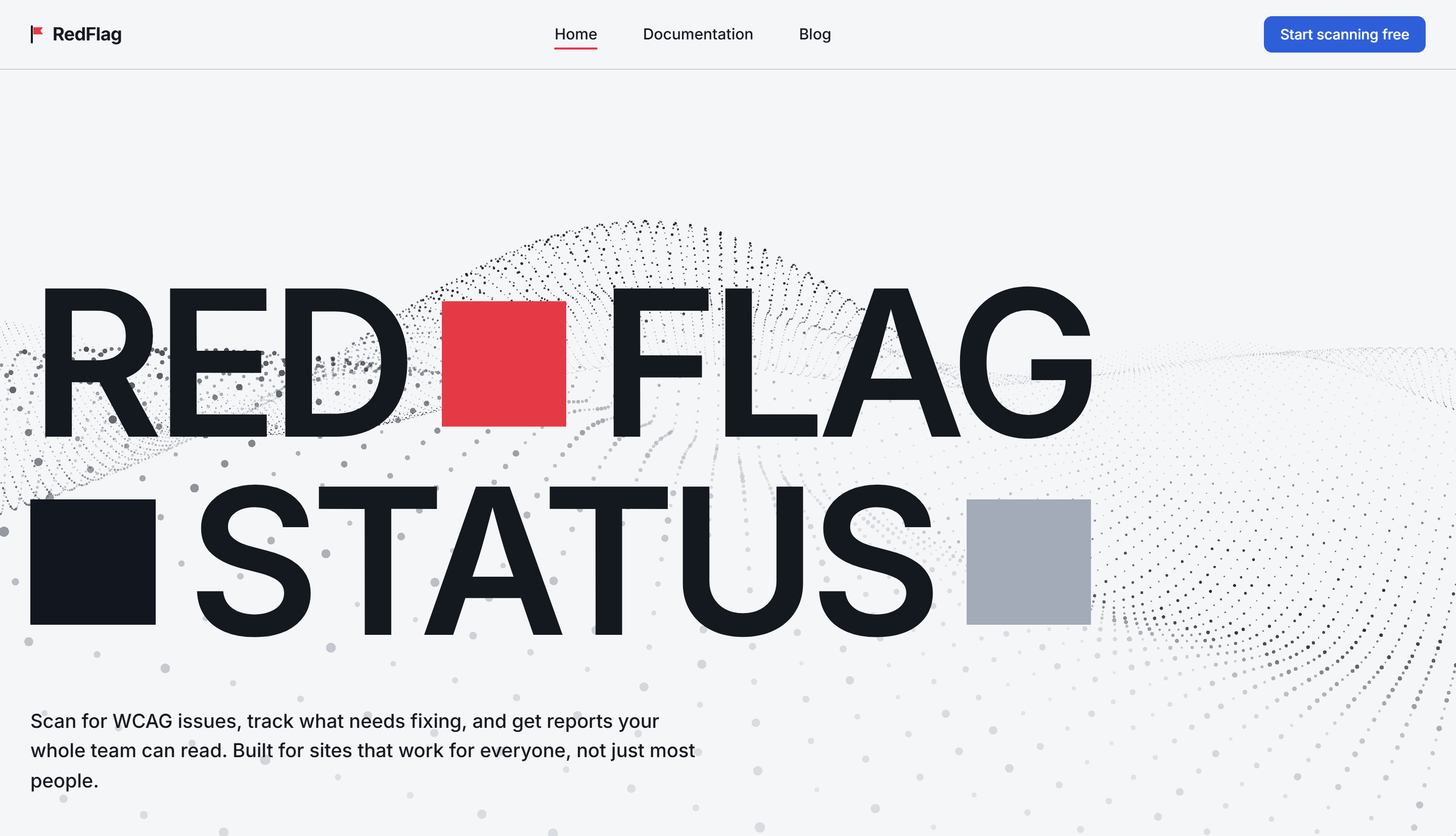 The RedFlag marketing site: oversized "RED FLAG STATUS" type over a dotted wave field, above the line "Scan for WCAG issues, track what needs fixing, and get reports your whole team can read."